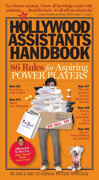 The Hollywood Assistants Handbook: 86 Rules for Aspiring Power Players