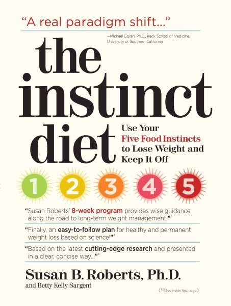 The Instinct Diet: Use Your Five Food Instincts to Lose Weight and Keep it Off cover