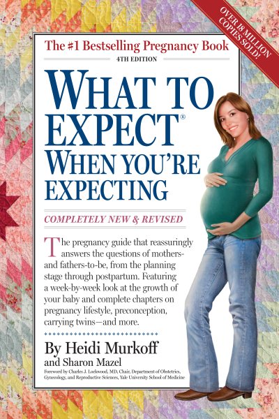 What to Expect When You're Expecting: Fourth Edition cover