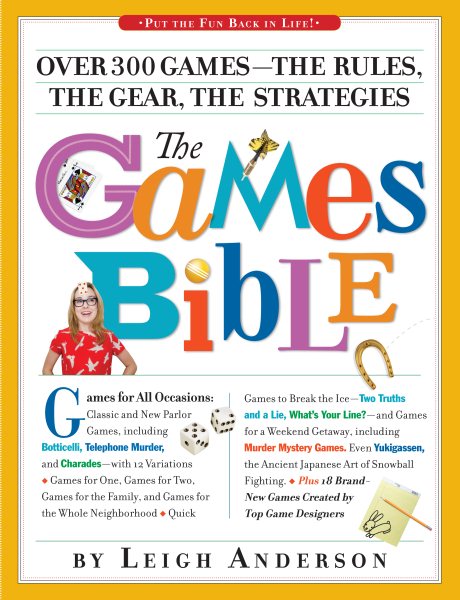 The Games Bible: Over 300 Games―the Rules, the Gear, the Strategies cover