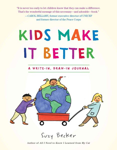 Kids Make It Better: A Write-in, Draw-in Journal cover