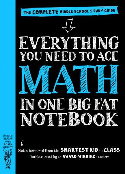 Everything You Need to Ace Math in One Big Fat Notebook: The Complete Middle School Study Guide (Big Fat Notebooks) cover