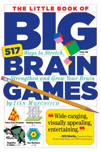 The Little Book of Big Brain Games: 517 Ways to Stretch, Strengthen and Grow Your Brain cover