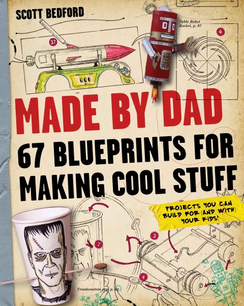 Made by Dad: 67 Blueprints for Making Cool Stuff cover