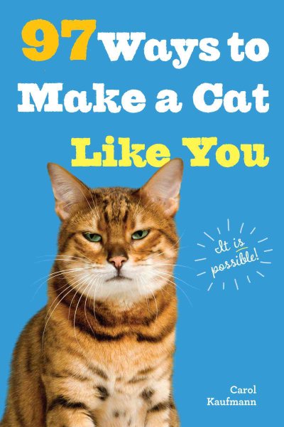 97 Ways to Make a Cat Like You cover
