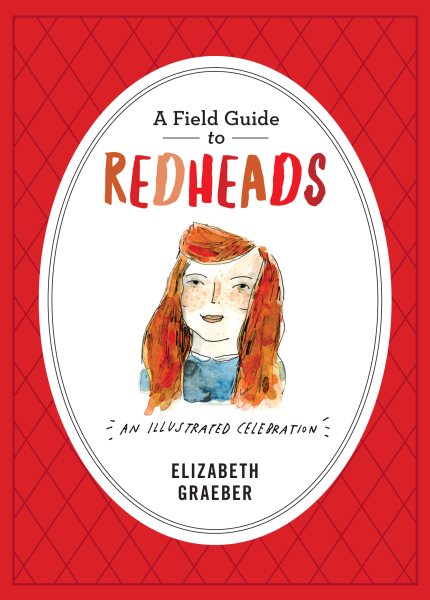 A Field Guide to Redheads: An Illustrated Celebration cover