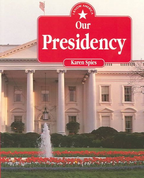 Our Presidency (I Know America) cover