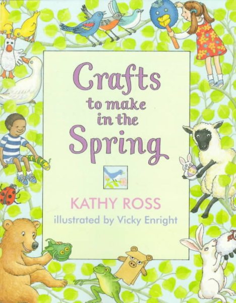 Crafts To Make In The Spring (Crafts for All Seasons) cover