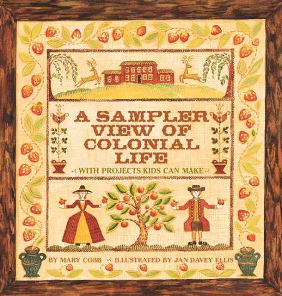 A Sampler View of Colonial Life