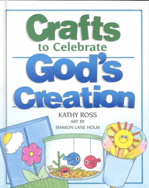 Crafts To Celebrate God's Creation