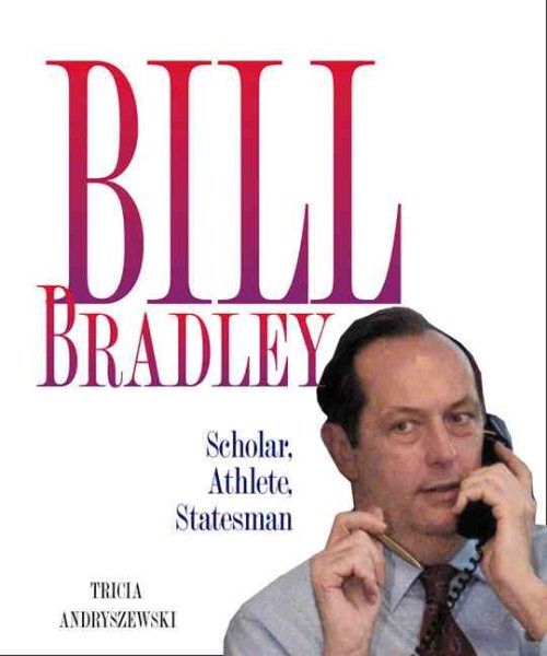 Bill Bradley (Gateway Biographies)