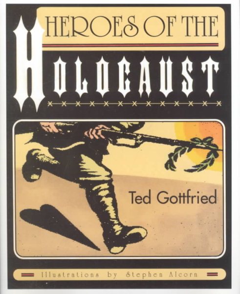 Heroes Of The Holocaust (Holocaust (Twenty-First Century))