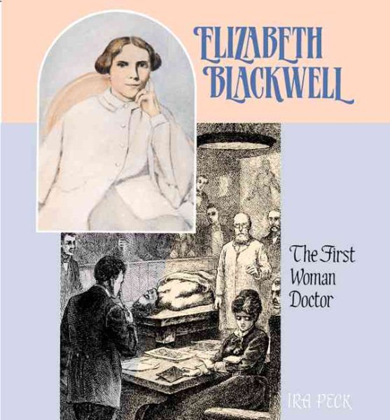 Elizabeth Blackwell:First Doct (Gateway Biographies) cover