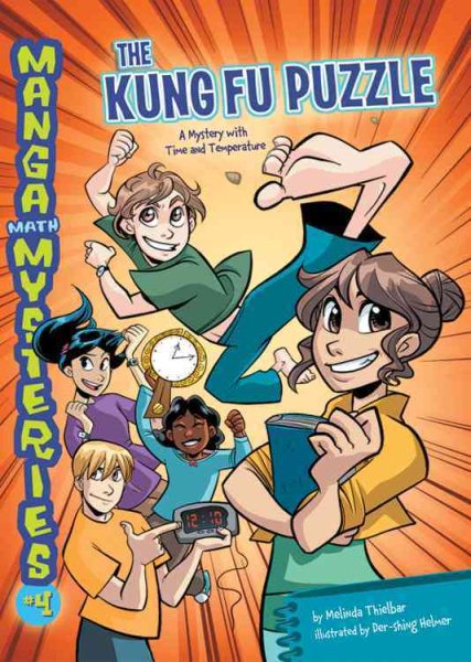 The Kung Fu Puzzle: A Mystery With Time and Temperature (Manga Math Mysteries) cover