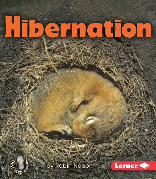 Hibernation (First Step Nonfiction ― Discovering Nature's Cycles) cover