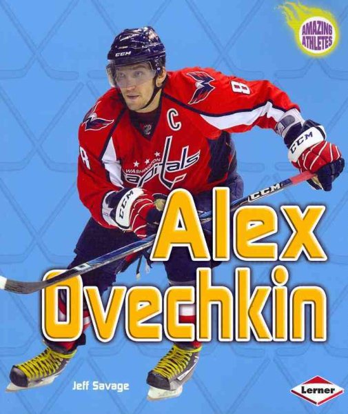 Alex Ovechkin (Amazing Athletes) cover