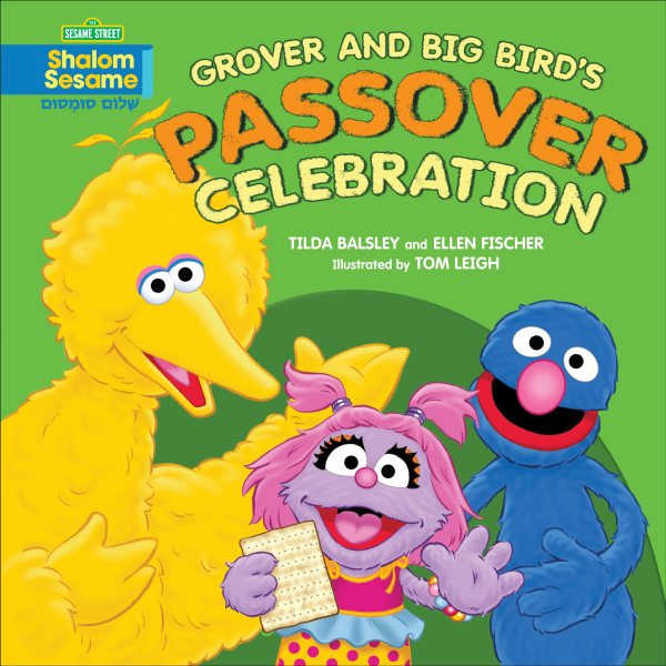 Grover and Big Bird's Passover Celebration (Sesame Street, Shalom Sesame) cover