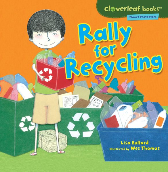 Rally for Recycling (Cloverleaf Books ™ ― Planet Protectors) cover