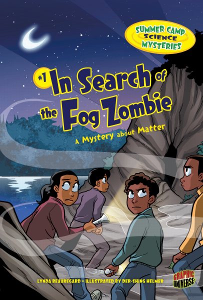 In Search of the Fog Zombie: A Mystery about Matter (Summer Camp Science Mysteries) cover