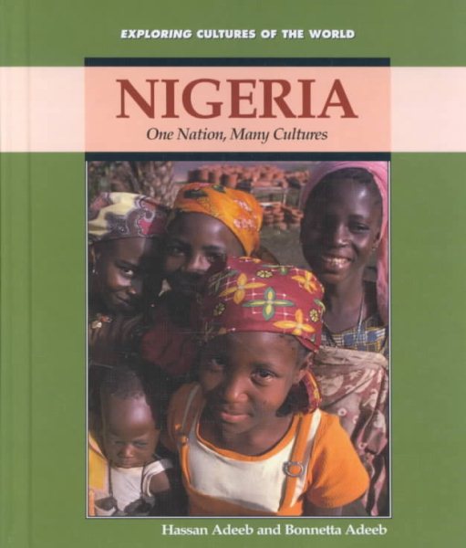 Nigeria: One Land, Many Cultures (Exploring Cultures of the World) cover