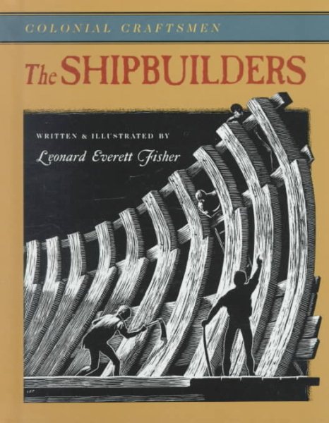 The Shipbuilders (Colonial Craftsmen) cover
