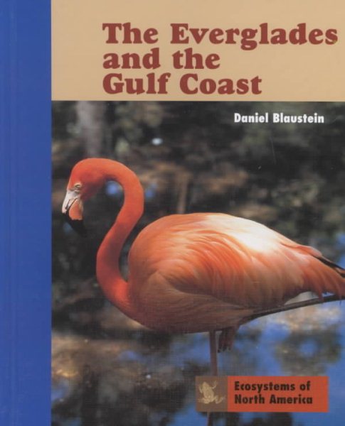 The Everglades and the Gulf Coast (Ecosystems of North America) cover