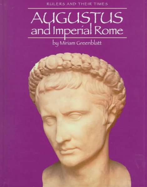 Augustus and Imperial Rome (Rulers and Their Times) cover