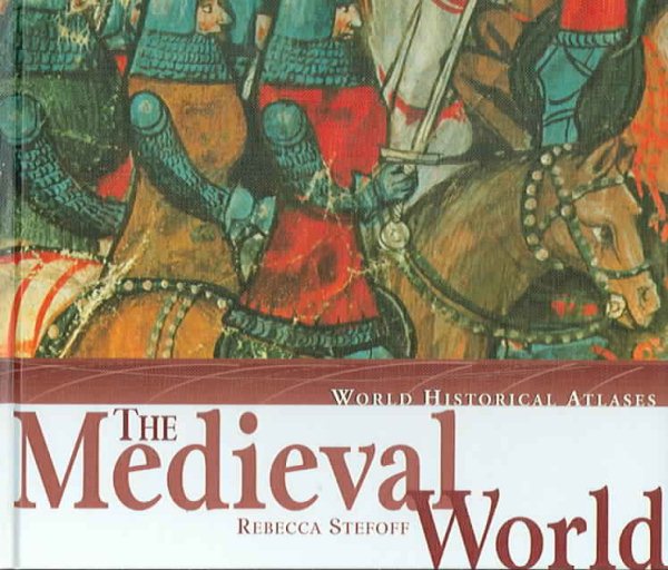 The Medieval World (World Historical Atlases) cover