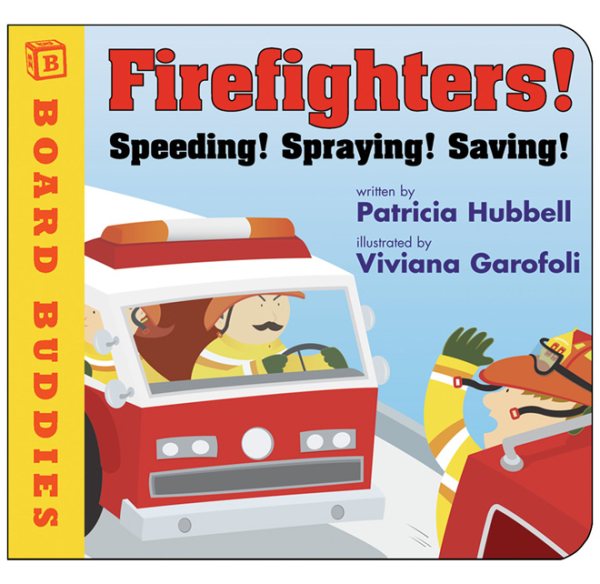 Firefighters!: Speeding! Spraying! Saving! (Board Buddies) cover