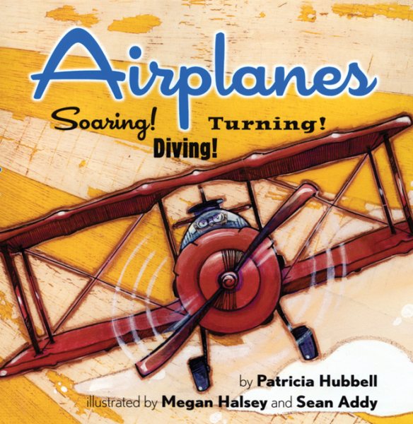 Airplanes: Soaring! Diving! Turning! cover