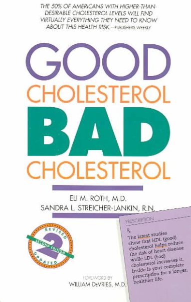 Good Cholesterol, Bad Cholesterol: Revised and Updated 2nd Edition cover