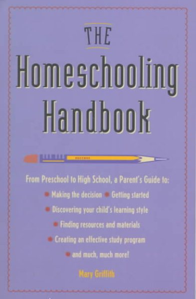 The Homeschooling Handbook: From Preschool to High School, A Parent's Guide (Prima Home Learning Library) cover