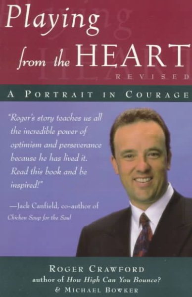 Playing from the Heart, Revised: A Portrait in Courage