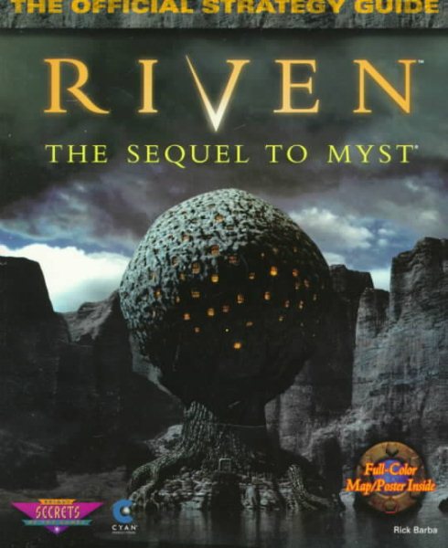 Riven: The Sequel to Myst: The Official Strategy Guide (Secrets of the Games Series) cover