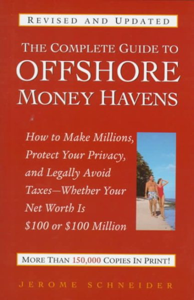 Complete Guide to Offshore Money Havens, Revised and Updated cover