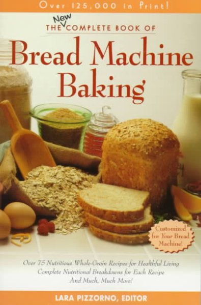 The New Complete Book of Bread Machine Baking cover