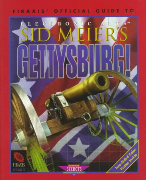 Sid Meier's Gettysburg!: The Official Strategy Guide (Secrets of the Games Series) cover