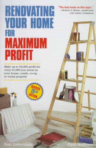Renovating Your Home for Maximum Profit, Revised 3rd Edition cover
