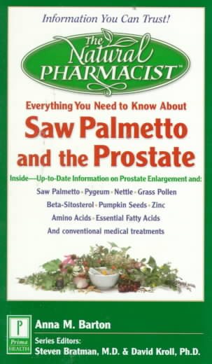 The Natural Pharmacist: Your Complete Guide to Saw Palmetto and the Prostate cover