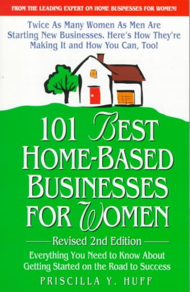 101 Best Home-Based Businesses for Women, Revised 2nd Edition cover