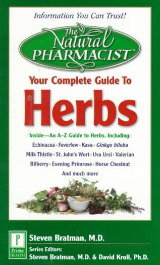 Natural Pharmacist: Your Complete Guide to Herbs