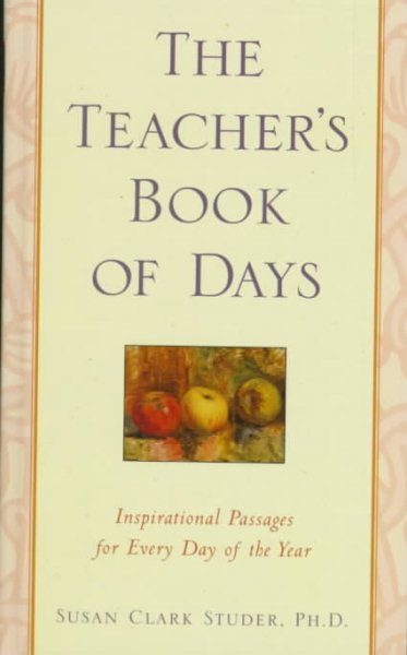 The Teachers' Book of Days : Inspirational Passages for Every Day of the Year cover