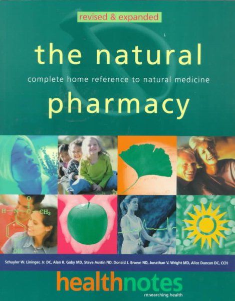 The Natural Pharmacy: Complete Home Reference to Natural Medicine