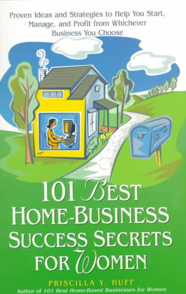 101 Best Home-Business Success Secrets for Women cover