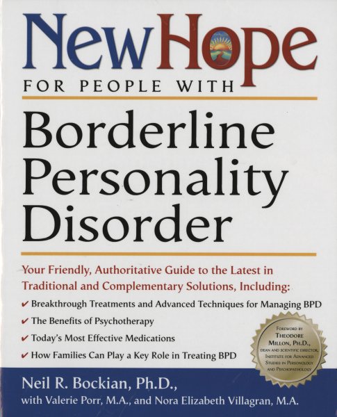 New Hope for People with Borderline Personality Disorder: Your Friendly, Authoritative Guide to the Latest in Traditional and Complementary Solutions cover