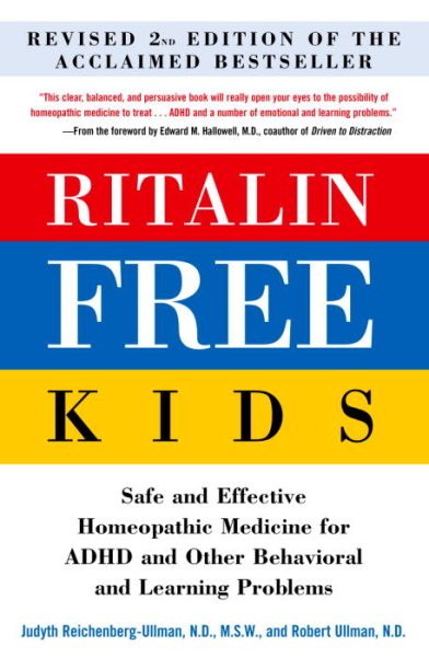 Ritalin-Free Kids: Safe and Effective Homeopathic Medicine for ADHD and Other Behavioral and Learning Problems cover