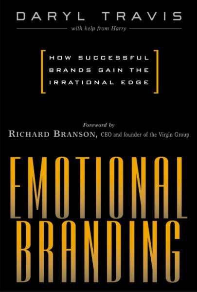 Emotional Branding : How Successful Brands Gain the Irrational Edge cover