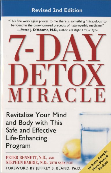 7-Day Detox Miracle, Revised 2nd Edition: Revitalize Your Mind and Body with This Safe and Effective Life-Enhancing Program cover