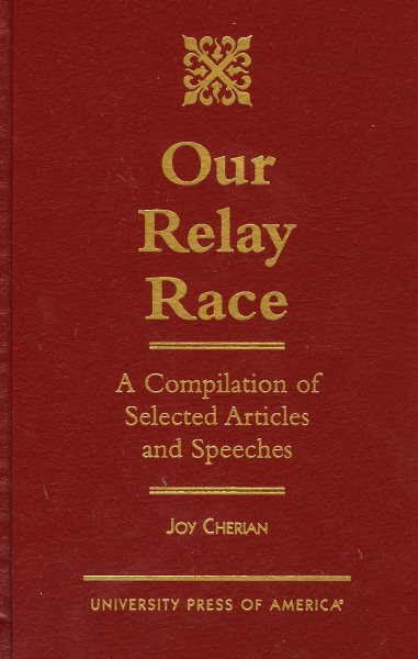 Our Relay Race: A Compilation of Selected Articles and Speeches cover