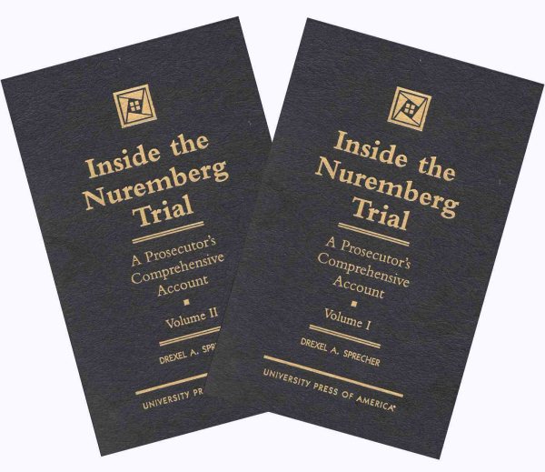 Inside the Nuremberg Trial: A Prosecutor's Comprehensive Account, Vol. 1&2 (Set) (v. 1 & 2) cover